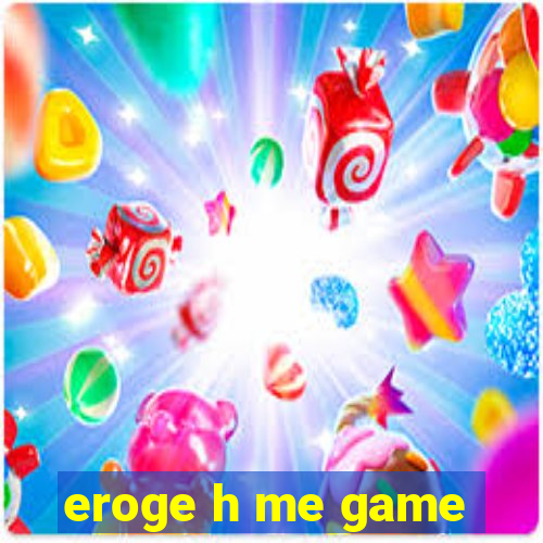 eroge h me game